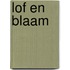 Lof en blaam