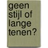 Geen stijl of lange tenen?