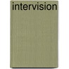 Intervision door Monique Bellersen