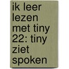 Ik leer lezen met Tiny 22: Tiny ziet spoken by Marcel Marlier