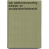 Sdu wettenverzameling arbeids- en socialezekerheidsrecht door W.A. Zondag