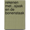Rekenen met...Sjaak en de bonenstaak door Ban Har Yeap