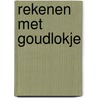 Rekenen met goudlokje door Ban Har Yeap