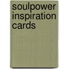 Soulpower inspiration cards door Annemarie Sips