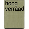 Hoog verraad door Jennifer Lynn Barnes