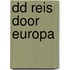 DD Reis door Europa