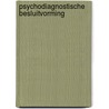 Psychodiagnostische besluitvorming door Paul van der Heijden