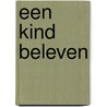 Een kind beleven by Cockx Judith