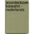 Woordenboek Kiswahili - Nederlands