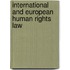 International and European Human Rights Law