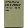 International and European Human Rights Law door Lemmens Paul