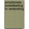 Emotionele ontwikkeling in verbinding by Unknown