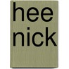 Hee Nick by Hermann