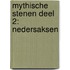 Mythische Stenen Deel 2: Nedersaksen