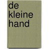 De kleine hand door Susan. Hill