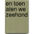 En toen aten we zeehond