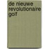 De nieuwe revolutionaire golf