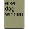 Elke dag winnen by Steve Goss