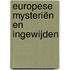 Europese mysteriën en ingewijden