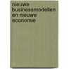 Nieuwe businessmodellen en nieuwe economie by Gertrud Blauwhof