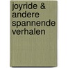 Joyride & andere spannende verhalen by René Appel