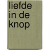 Liefde in de knop by Emma Darcy
