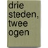 drie steden, twee ogen