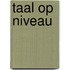 Taal op niveau