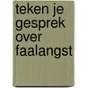 Teken je gesprek over faalangst door Adinda de Vreede