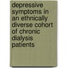 Depressive symptoms in an ethnically DIVERSe cohort of chronic dialysis patients by Gerlinde Haverkamp