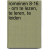 Romeinen 8-16 - om te lezen, te leren, te leiden by Tim Keller