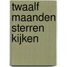 Twaalf maanden sterren kijken door Claude Doom