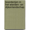 Boerderijen in het wierden- en dijkenlandschap by Attie F. Bos