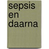 Sepsis en daarna by Idelette Nutma Bade