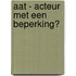 Aat - acteur met een beperking?