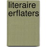 Literaire erflaters door Lieke van Deinsen