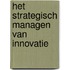 Het strategisch managen van innovatie