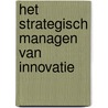 Het strategisch managen van innovatie door Sander Jansen