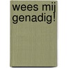 Wees mij genadig! door Andrew Murray