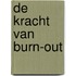 de kracht van burn-out