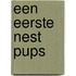 Een eerste nest pups