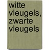 Witte vleugels, zwarte vleugels by Sue Monk Kidd