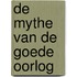 De mythe van de goede oorlog