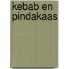 Kebab en pindakaas door Marieke Otten