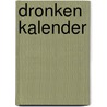Dronken kalender door Sieger Baljon