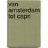 van Amsterdam tot Capri