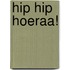 Hip Hip Hoeraa!