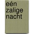 Eén zalige nacht