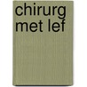 Chirurg met lef door Amy Ruttan