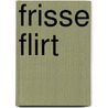 Frisse flirt by Janice Maynard